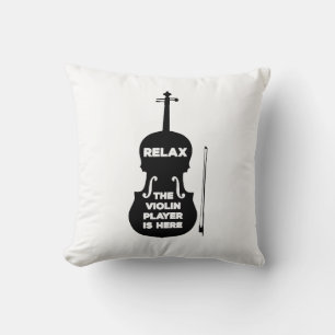Relax The Violin Player is Here Throw Pillow