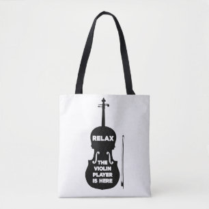Relax The Violin Player is Here Tote Bag