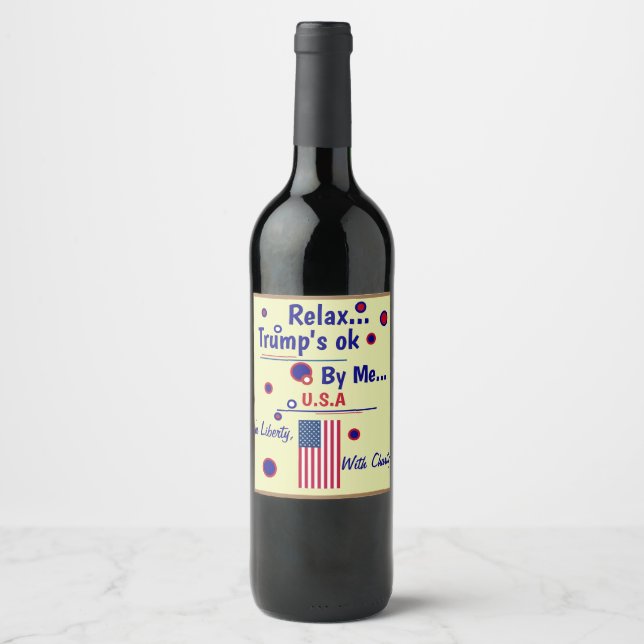 Relax Trumps OK avec le Étiquette à vin Me (Devant)