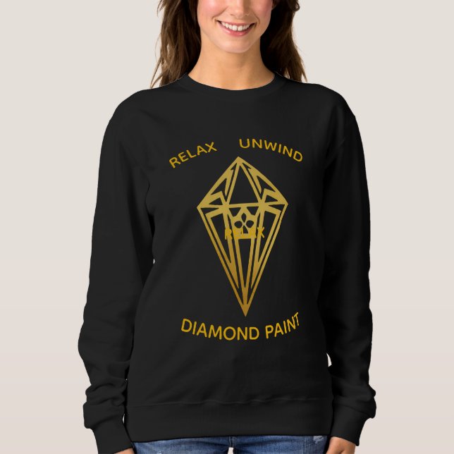 Relax unwind diamond paint sweatshirt (Front)