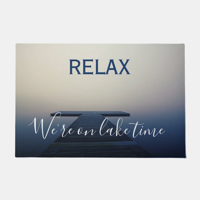 Relax We're on Lake Time Dock Boat Ship Doormat (Front)