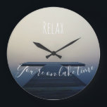 Relax You're on Lake Time Pier Dock Large Clock<br><div class="desc">This design was created though digital art. It may be personalized in the area provide or customizing by choosing the click to customize further option and changing the name, initials or words. You may also change the text colour and style or delete the text for an image only design. Contact...</div>