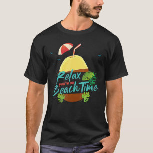 Relax Youu2019re On Beach Time Retro Beach Summer T-Shirt