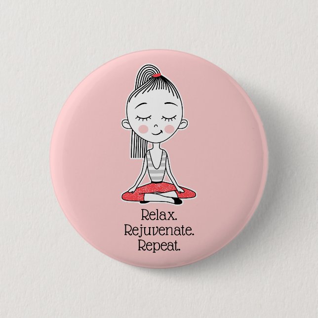 Relax Zen Peace Yoga 2 Inch Round Button (Front)