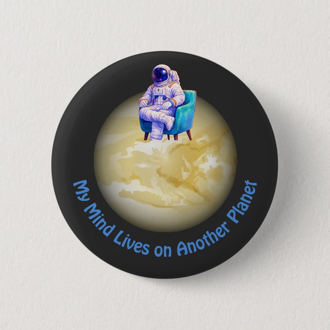 Relaxed Astronaut Sitting on Planet  2 Inch Round Button (Front)