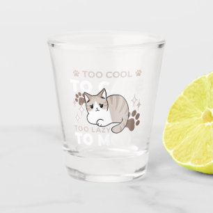 Relaxed & Lazy Vibes for Cat Lovers Design Shot Glass