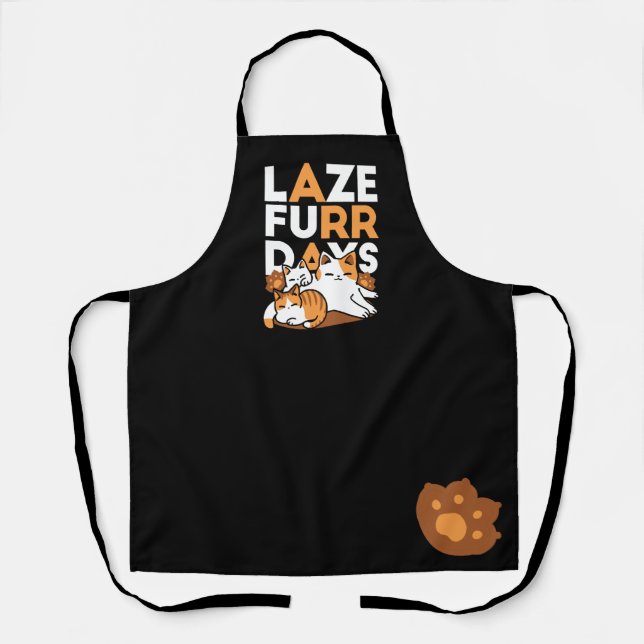 Relaxing Cat Art - 'Laze Furr Days' for Cat Lovers Apron (Front)