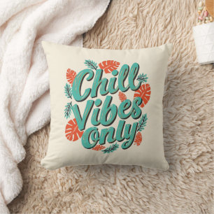 Relaxing Summer Chill Vibes Only Typography Throw Pillow