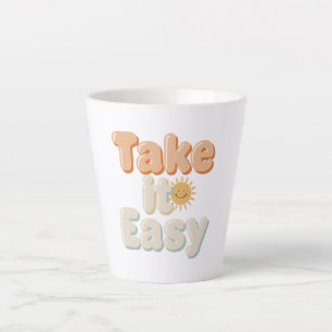 Relaxing "Take It Easy" with Smiling Sun Latte Mug