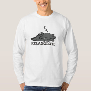 Relaxolotl Axolotl Lovers, Cute Animals Relax T-Shirt