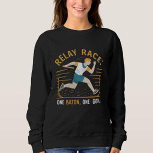 Relay Race Athlete Runner Track And Field Sprinter Sweatshirt
