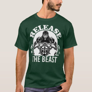 Release The Beast, Gym Lifting Gift Tee 