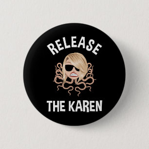 Release The Karen 2 Inch Round Button