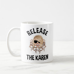 Release The Karen Coffee Mug