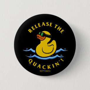 Release The Quackin' 2 Inch Round Button