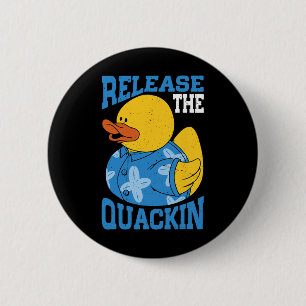 Release The Quackin Gym Bodybuilding -  2 Inch Round Button