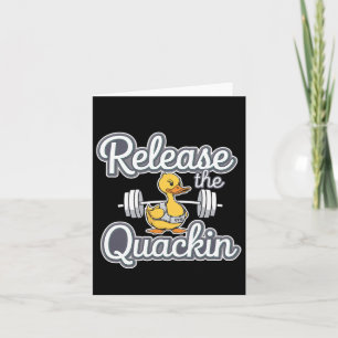 Release The Quackin Gym Bodybuilding -------- Card