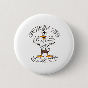 Release The Quackin' Strength Training 2 Inch Round Button