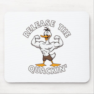 Release The Quackin' Strength Training Mouse Pad