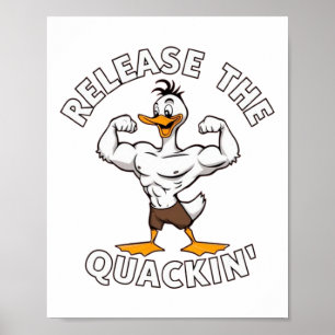 Release The Quackin' Strength Training  Poster