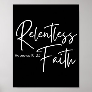 Relentless Faith Hebrews 10-23 Women's Bible Scrip Poster