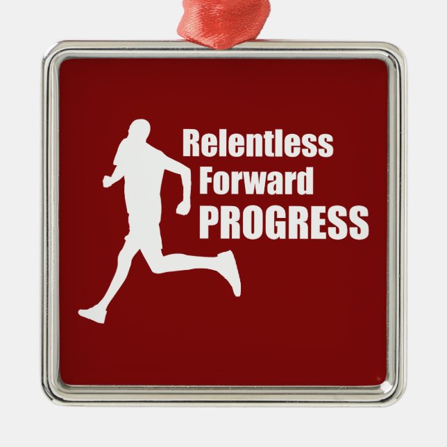 Relentless Forward Progress Running Metal Ornament (Front)
