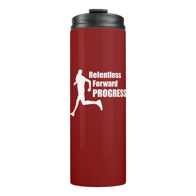 Relentless Forward Progress Running Thermal Tumbler (Front)