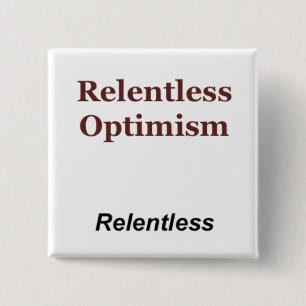 Relentless Optimism 2 Inch Square Button