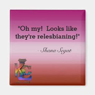 Relesbianing quote magnet