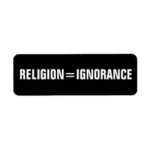 religion = ignorance