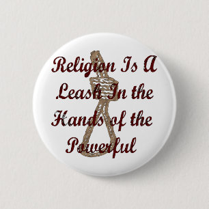 Religion Is A Leash 2 Inch Round Button