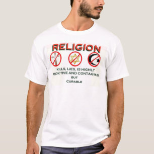 religion is curable T-Shirt