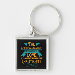 Religion Love Is A Great Triumph Over Christianity Keychain