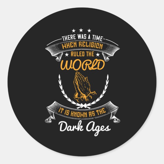 Religions Ruled The World In The Dark Ages Classic Round Sticker (Front)