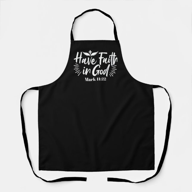 Religious Art: Have Faith in God Scripture Design Apron (Front)