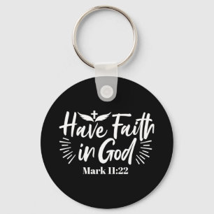 Religious Art: Have Faith in God Scripture Design Keychain