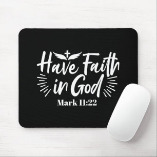 Religious Art: Have Faith in God Scripture Design Mouse Pad