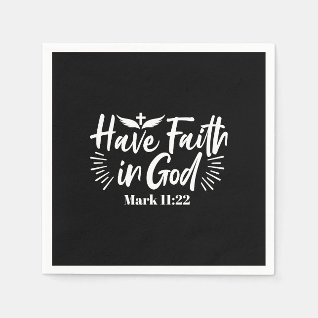 Religious Art: Have Faith in God Scripture Design Napkin (Front)