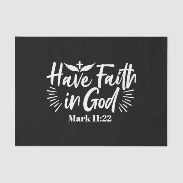 Religious Art: Have Faith in God Scripture Design Tissue Paper (Front)