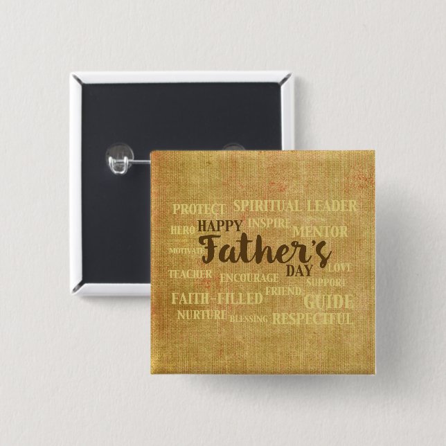 Religious Father’s Day, Qualities of Father 2 Inch Square Button (Front & Back)