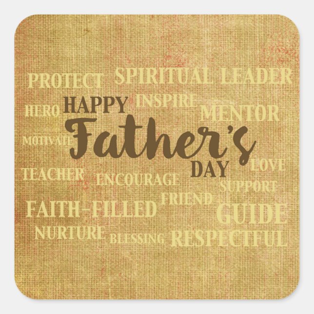 Religious Father’s Day, Qualities of Father Square Sticker (Front)