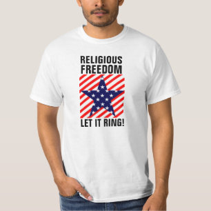 Religious Freedom Let it Ring! T-shirts