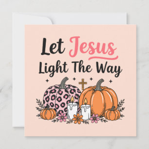 Religious Halloween Christian Let Jesus Light The  Holiday Card