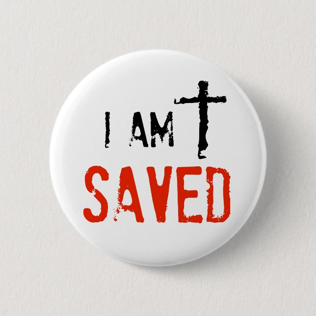 Religious I Am Saved 2 Inch Round Button (Front)