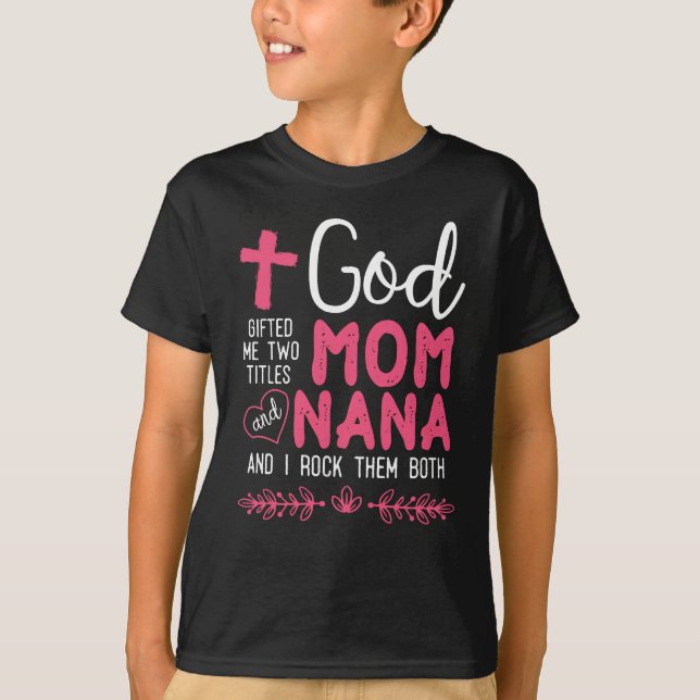 Religious Nana and Mom Christian Grandmother T-Shirt (Front)