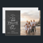 Religious Peace Love Joy Chalk Christmas Photo Holiday Card<br><div class="desc">LOVE PEACE JOY to you Holiday Photo Card. Chalkboard and white. Beautiful typography,  christmas theme. Religious Christmas.</div>