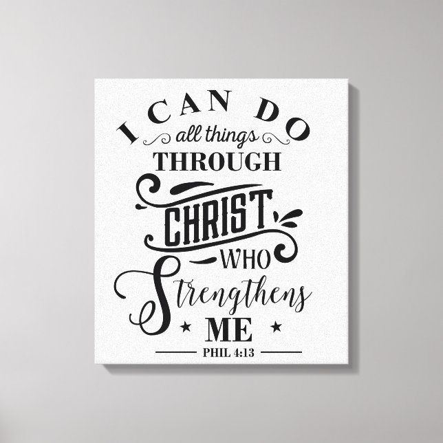 Religious Quote Christ Strengthens Me  Canvas Print (Front)