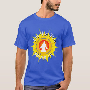 Religious Sportswear JESUS LET THE SON SHINE IN  T T-Shirt