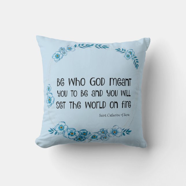 Religious St. Catherine of Siena Quote Floral  Throw Pillow (Front)