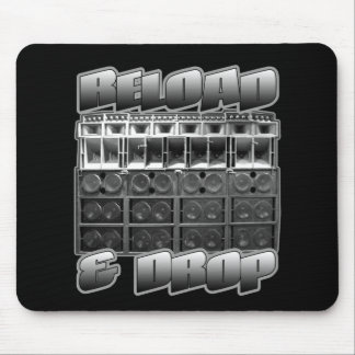 RELOAD and DROP Mouse Pad